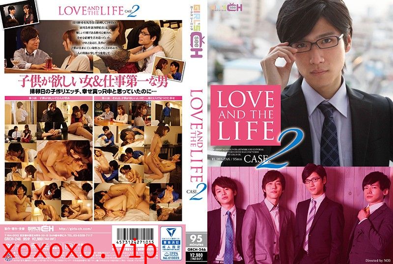 GRCH-246 LOVE AND THE LIFE CASE.2}