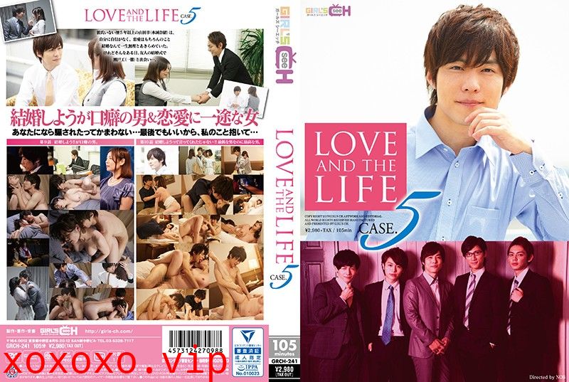 GRCH-241 LOVE AND THE LIFE CASE.5}